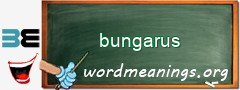 WordMeaning blackboard for bungarus